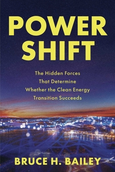 Paperback Power Shift: The Hidden Forces That Determine Whether the Clean Energy Transition Succeeds Book
