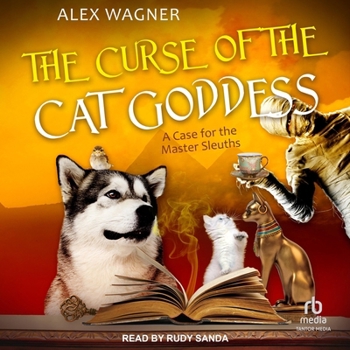 The Curse of the Cat Goddess - Book #4 of the A Case for the Master Sleuths