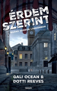 Paperback Érdem szerint: Bizarr horror Londonban [Hungarian] Book