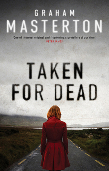 Taken for Dead - Book #4 of the Katie Maguire