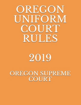 Paperback Oregon Uniform Trial Court Rules 2019 Book