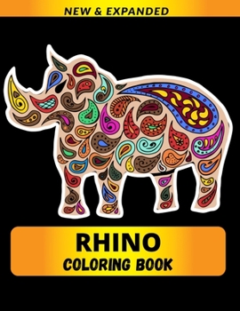Paperback Rhino Coloring Book: Stress Relieving Animals Designs Book