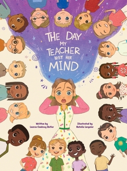 Hardcover The Day My Teacher Lost Her Mind Book