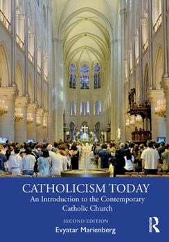 Paperback Catholicism Today: An Introduction to the Contemporary Catholic Church Book