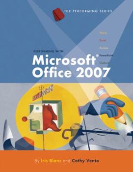 Hardcover Performing with Microsoft Office 2007 Book