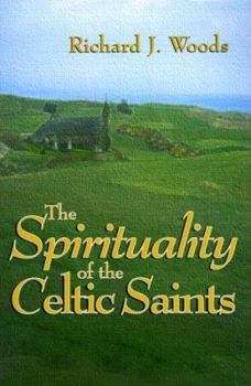 Paperback The Spirituality of Celtic Saints Book