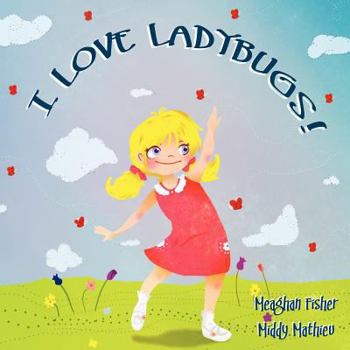 Paperback I Love Ladybugs! Book