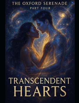 Paperback The Oxford Serenade: Transcendent Hearts Book