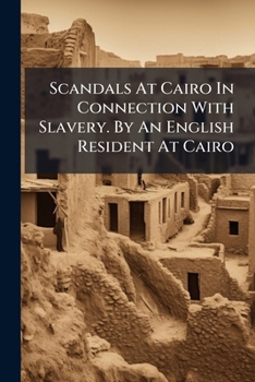 Scandals At Cairo: In Connection With Slavery