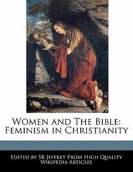 Paperback Women and the Bible: Feminism in Christianity Book