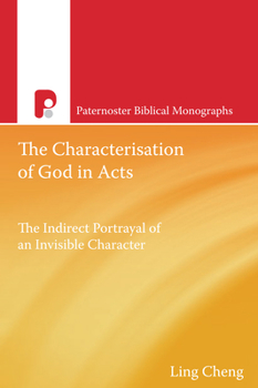 Paperback The Characterization of God in Acts Book