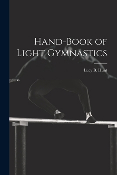 Paperback Hand-Book of Light Gymnastics Book