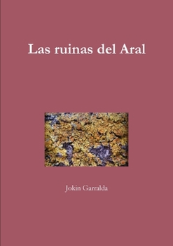 Paperback Las ruinas del Aral [Spanish] Book