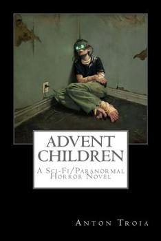 Advent Children - Book #2 of the Overseer