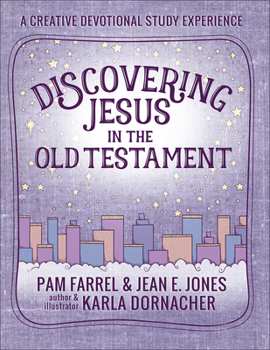 Paperback Discovering Jesus in the Old Testament: A Creative Devotional Study Experience Book