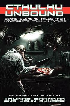 Cthulhu Unbound (Volume 1) - Book #1 of the Cthulhu Unbound