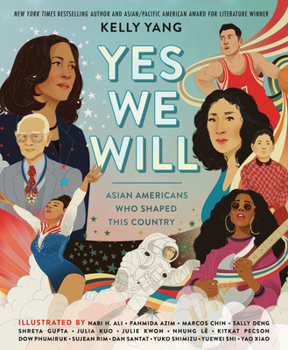 Hardcover Yes We Will: Asian Americans Who Shaped This Country Book