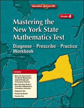 Paperback Mastering the New York State Mathematics Test: Diagnose--Prescibe--Practice Workbook, Grade 4 Book