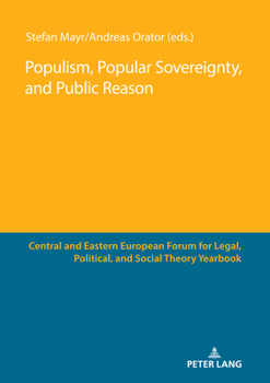 Hardcover Populism, Popular Sovereignty, and Public Reason Book