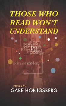 Paperback Those Who Read Won't Understand Book
