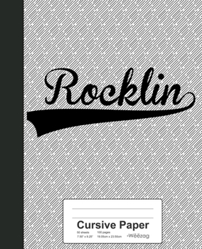 Paperback Cursive Paper: ROCKLIN Notebook Book