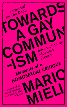 Paperback Towards a Gay Communism: Elements of a Homosexual Critique Book