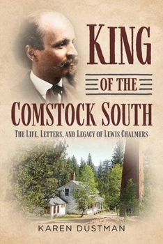 Paperback King of the Comstock South: The Life, Letters and Legacy of Lewis Chalmers Book