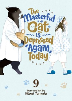 Paperback The Masterful Cat Is Depressed Again Today Vol. 9 Book