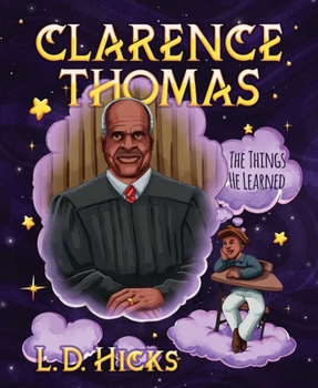 Hardcover Clarence Thomas: The Things He Learned Book