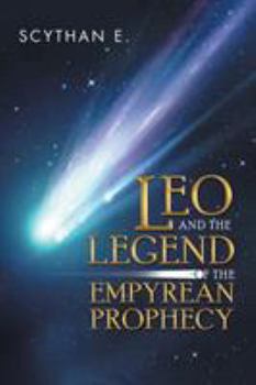 Paperback Leo and the Legend of the Empyrean Prophecy Book