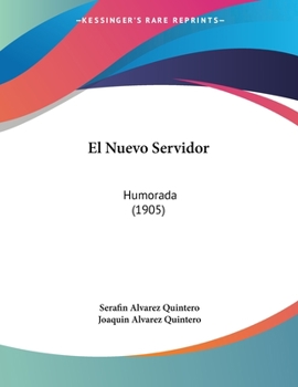 Paperback El Nuevo Servidor: Humorada (1905) Book