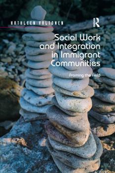 Paperback Social Work and Integration in Immigrant Communities: Framing the Field Book