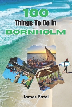 Paperback 100 Things To Do In Bornholm Book