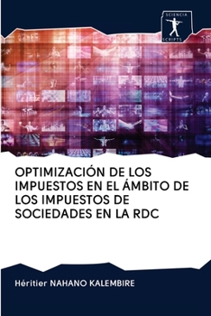 Paperback Optimización de Los Impuestos En El Ámbito de Los Impuestos de Sociedades En La Rdc [Spanish] Book