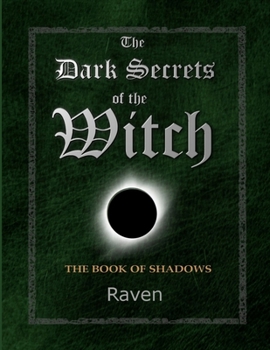 Paperback The Dark Secrets of the Witch: The Book of Shadows Book