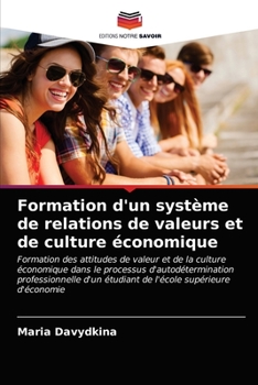 Paperback Formation d'un système de relations de valeurs et de culture économique [French] Book