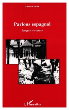 Paperback Parlons Espagnol [French] Book