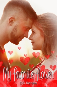 Paperback My Favorite Flower: Welcome to Cupids Cove Book