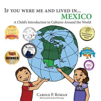 Paperback If you were me and lived in... Mexico: A Child's Introduction to Cultures Around the World Book