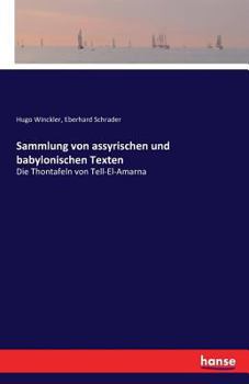 Paperback Sammlung von assyrischen und babylonischen Texten: Die Thontafeln von Tell-El-Amarna [German] Book