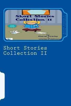 Paperback Short Stories Collection II: Just for Kids ages 4 to 8 years old Book