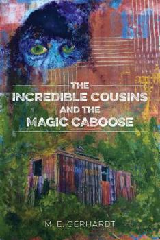 Paperback The Incredible Cousins and the Magic Caboose Book
