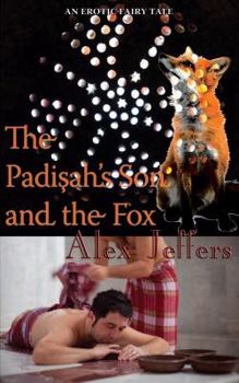Paperback The Padisah's Son and the Fox: An Erotic Novella Book