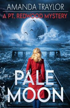 Pale Moon (Pt. Redwood Mystery Thriller)