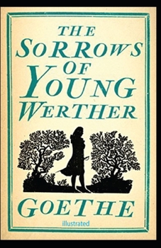 Paperback The Sorrows of Young Werther illustrated Book