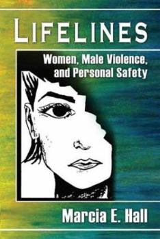 Paperback Lifelines: Women, Male Violence, and Personal Safety Book