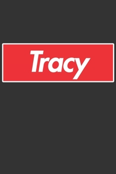 Tracy: Tracy Planner Calendar Notebook Journal, Personal Named Firstname Or Surname For Someone Called Tracy For Christmas Or Birthdays This Makes The Perfect Personolised Custom Name Gift For Tracy