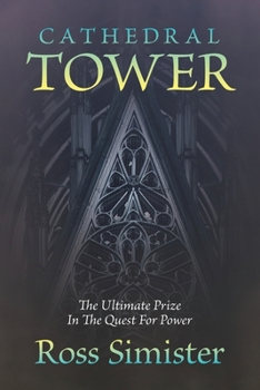 Paperback Cathedral Tower: The Ultimate Prize In The Quest For Power Book