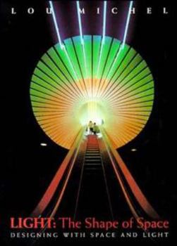 Hardcover Light: The Shape of Space: Designing with Space and Light Book