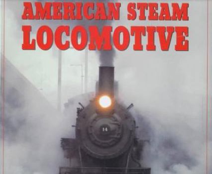 Hardcover American Steam Locomotives Book